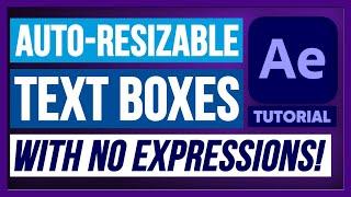 Auto-resizing Text Box With No Expressions! - Adobe After Effects Tutorial