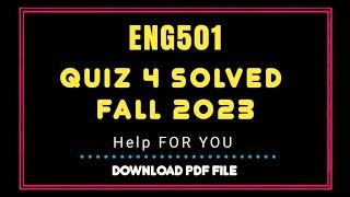 Eng501 quiz 4 solved 2023 | Eng501 quiz 4 Solution semester fall 2022 | Eng501 Fall 2022 Solution