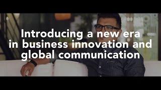 Introducing a new era in business innovation and global communication