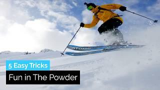 My Favorite 5 Easy Ski Tricks to Have Fun Skiing Powder