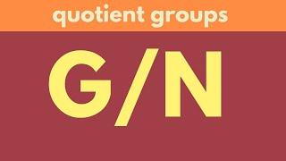 Abstract Algebra | Quotient Groups