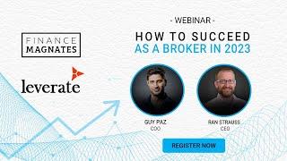 How to Succeed (or Survive) as a Broker in 2023: Insights from Ran Strauss and Guy Paz of Leverate