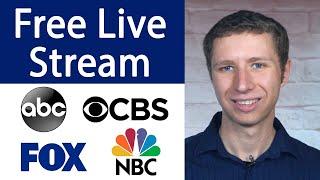 How To Live Stream ABC, NBC, CBS, and Fox for Free