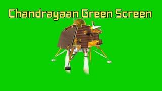 Chandrayaan 3 in Green screen.