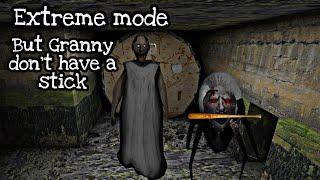 Granny v1.8 but Granny don't have a stick - Extreme mode