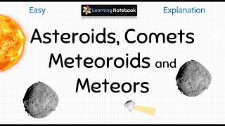 Asteroids Meteoroids and Comets । Asteroids Comets Meteors and Meteorites