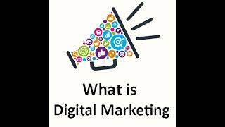 What is Digital Marketing ?