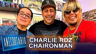 Charlie Rdz. Chaironman | Anecdotario