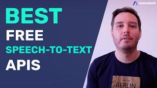 Best Free Speech-To-Text APIs and Open Source Libraries