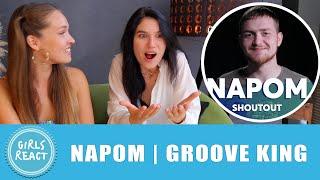 Girls React - NaPoM  Groove King. Reaction