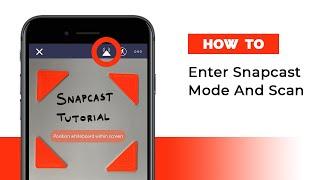 How To Enter Snapcast Mode and Scan | Rocketbook Guide