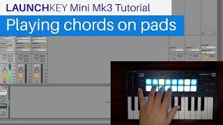 Launchkey Mini Mk3 Tutorial - Using Chords on Pads