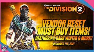 THE DIVISION 2 | WEEKLY VENDOR RESET AND MUST BUY ITEMS | DEATHGRIPS AND DARK WINTER!!!