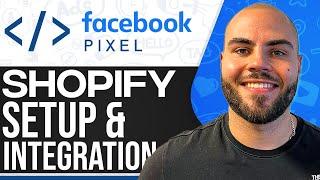 Shopify Facebook Pixel Setup & Integration Tutorial 2024 (For Beginners)