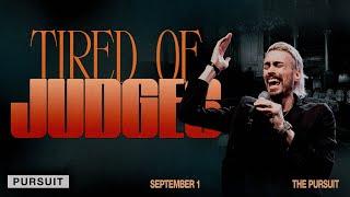 Tired of Judges | 09.01.24. The Pursuit | Russell Johnson