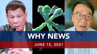 UNTV: WHY NEWS | June 15, 2021