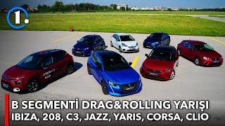 B SEGMENTİ DRAG&ROLLING YARIŞI! | Ibiza, 208, C3, Jazz, Yaris, Corsa, Clio