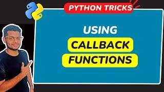 What are Callback functions? || Passing functions as Arguments in Python