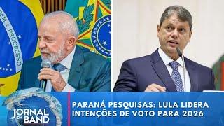 Paraná Pesquisas: Lula lidera intenções de voto para 2026 com 35,2% | Jornal da Band