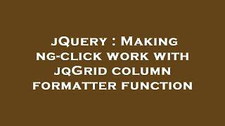 jQuery : Making ng-click work with jqGrid column formatter function