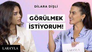 Onay Alma İhtiyacı, Baba-Kız İlişkisi, Neden Sosyal Medya Yapıyoruz? @DilaraGeyikDisli | LARAYLA