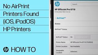 How to fix “No AirPrint Printers Found” message for iPhone and iPad | HP Support