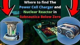 Where to find the Nuclear Reactor and Power Cell Charger in Subnautica Below Zero