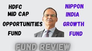 HDFC Mid Cap Opportunities Fund vs Nippon India Growth Fund / इन दोनों में से किस में Invest करे ?