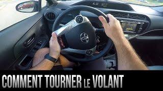 Comment tourner le volant