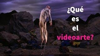 ¿Qué es y cómo surge el videoarte?