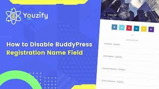 How to Disable Buddypress Registration Name Field