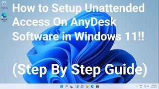 How to Setup Unattended Access On AnyDesk Software in Windows 11 !! AnyDesk Auto Connect !!