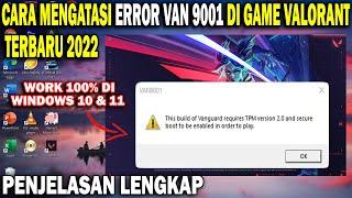 Cara Mengatasi Error Code Van 9001 Valorant Terbaru 2022 | Vanguard Requires TPM Version 2.0