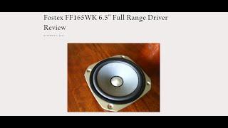 Fostex FF165WK 6.5" Full Range Driver Review