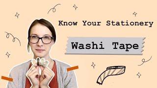 Know Your Stationery | Washi Tape Edition