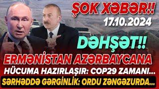 TƏCİLİ! Əsas xəbərlər 17.10.2024 (Xəbər Bələdcisi) xeberler, son xeberler bugun 2024