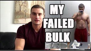 My Failed Bulk- Bulking Mistakes | Bulking the Right Way