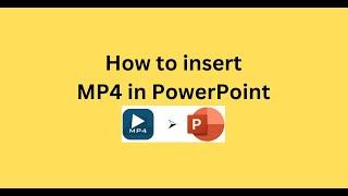 How to insert MP4 in PowerPoint