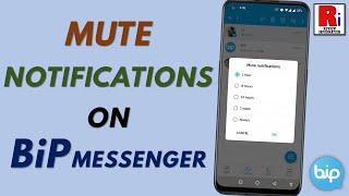 How to Mute Notifications for Specific Conversation on BiP Messenger