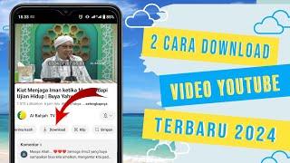 2 Cara Download Video Di Youtube Terbaru 2024