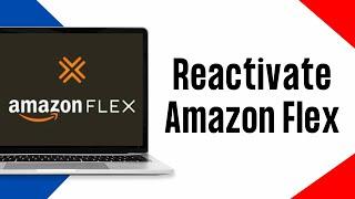How to Get Amazon Flex Account Reactivated After Being Deactivated for Terms of Use Violation