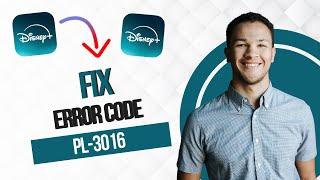 How to Fix Disney Plus Error Code PL-3016 (Best Method)