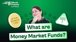 What are Money Market Funds? Are They Safe?