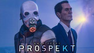 Prospekt  |  A Half-Life Film [S2FM]