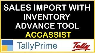 IMPORT SALES DATA FROM EXCEL TO TALLY  WITH INVENTORY | AUTO LEDGER CREATE | ACCASSIST