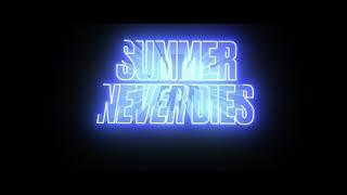 The KTNA- Summer Never Dies (Official Music video)