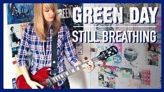  GREEN DAY - STILL BREATHING - GUITAR COVER BY CHLOE 