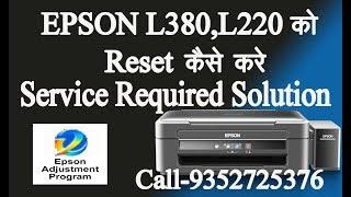 Epson printer L220, l380 Service Required Solution In Hindi
