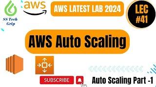 Lec#41 What is AWS Auto Scaling? Auto Scaling Part-1. AWS Lab 2024 in Hindi