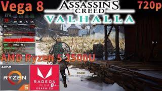 Assassin's Creed Valhalla | AMD Ryzen 5 3500U | Vega 8 | 720p